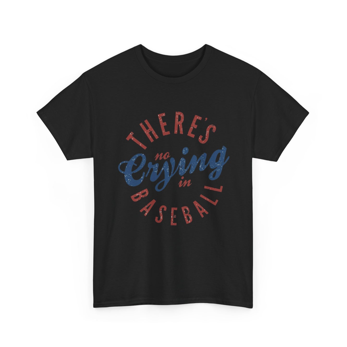 Baseball T-Shirt — "There's No Crying in Baseball" Vintage Graphic Tee