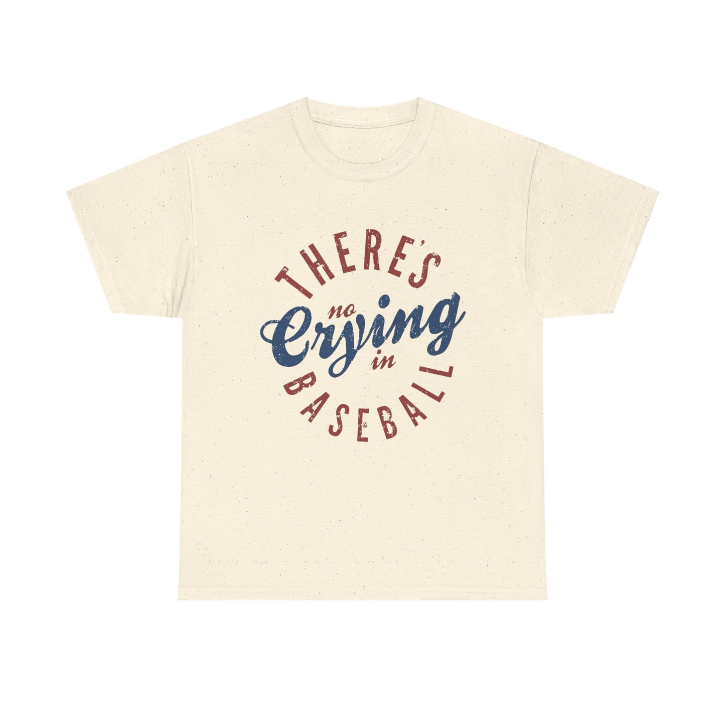 Baseball T-Shirt — "There's No Crying in Baseball" Vintage Graphic Tee