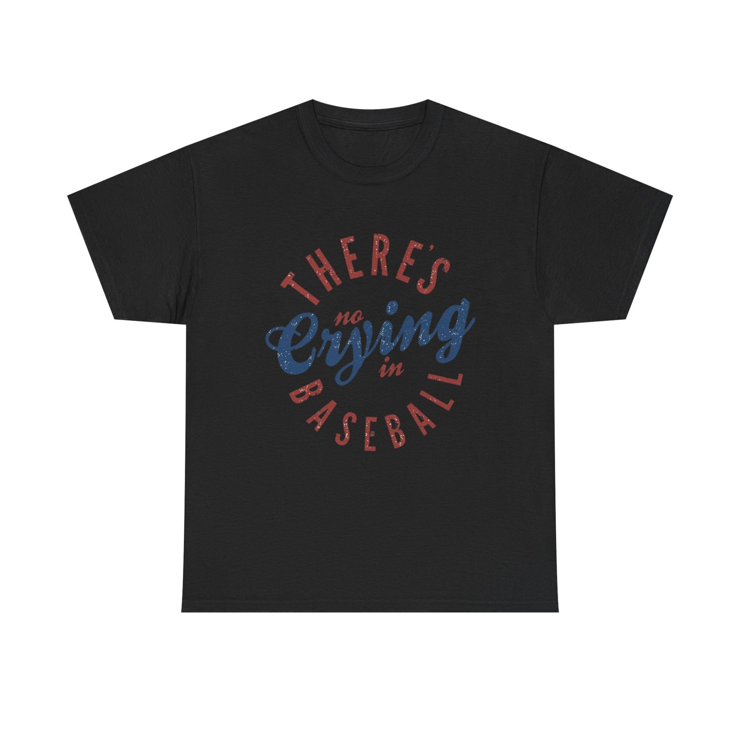 Baseball T-Shirt — "There's No Crying in Baseball" Vintage Graphic Tee