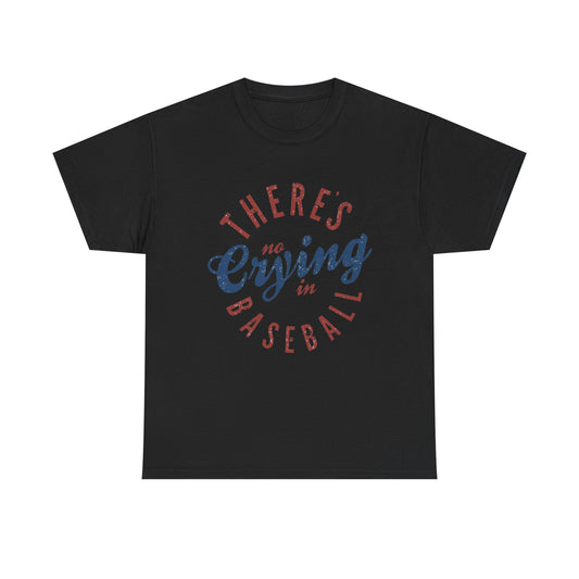 Baseball T-Shirt — "There's No Crying in Baseball" Vintage Graphic Tee