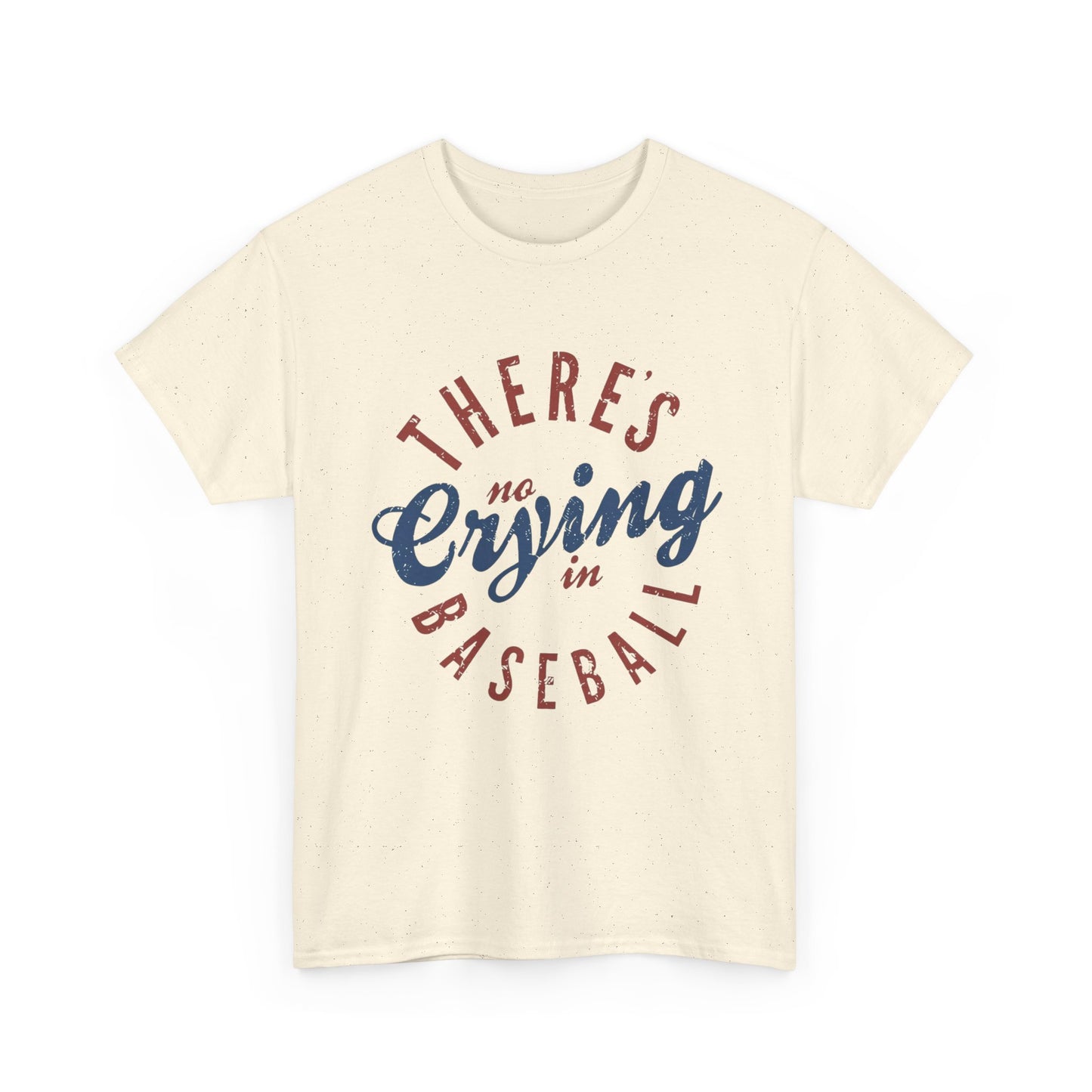 Baseball T-Shirt — "There's No Crying in Baseball" Vintage Graphic Tee