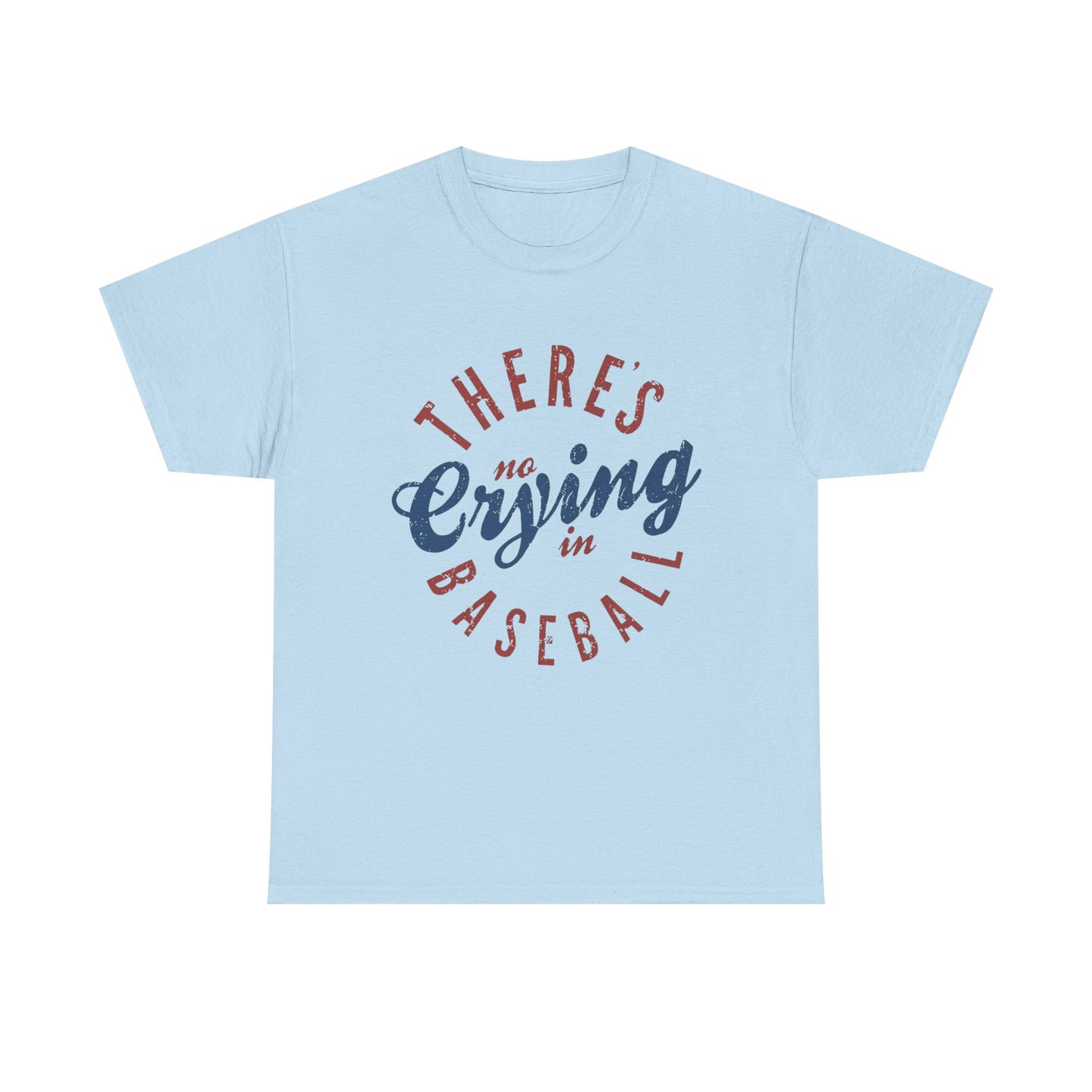 Baseball T-Shirt — "There's No Crying in Baseball" Vintage Graphic Tee