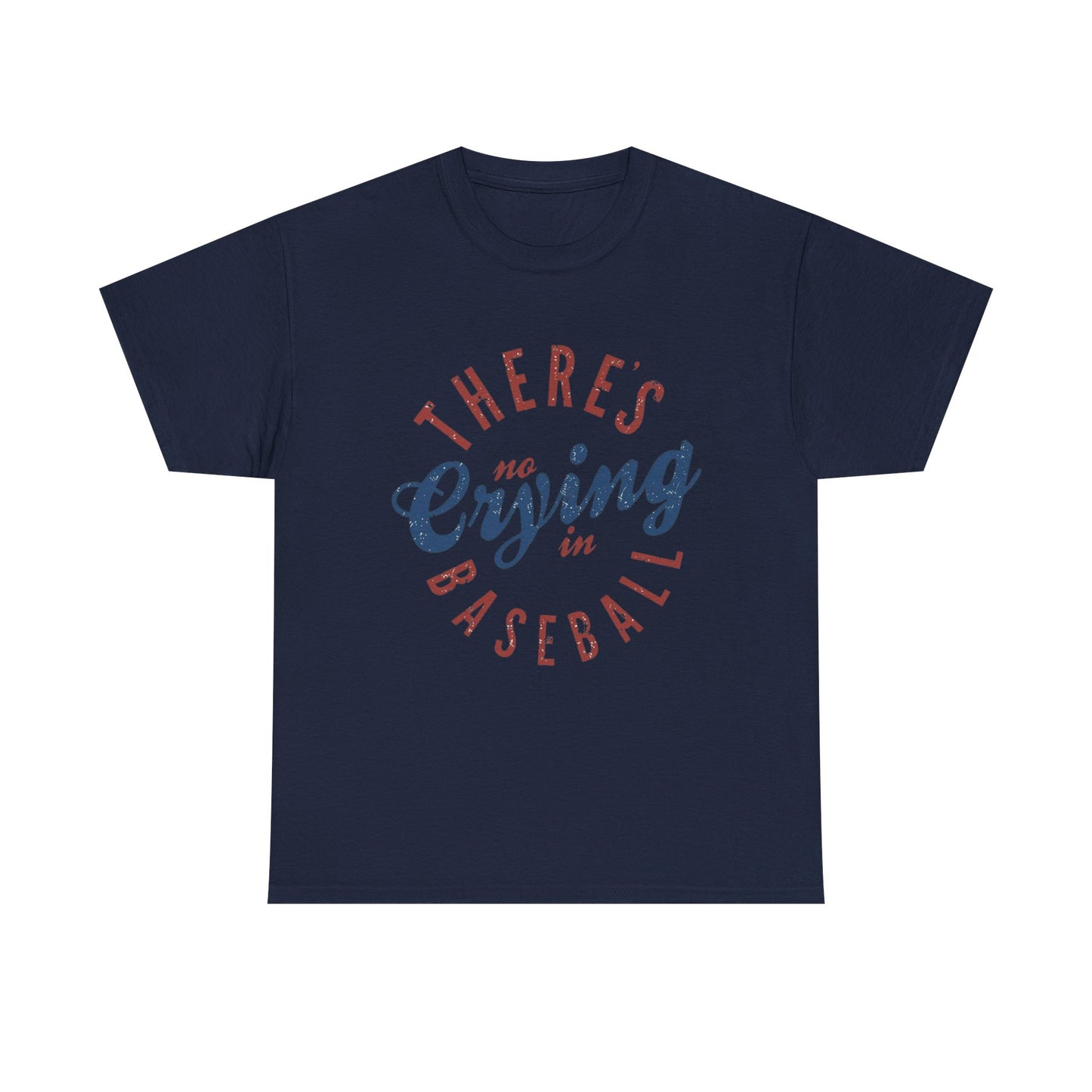 Baseball T-Shirt — "There's No Crying in Baseball" Vintage Graphic Tee