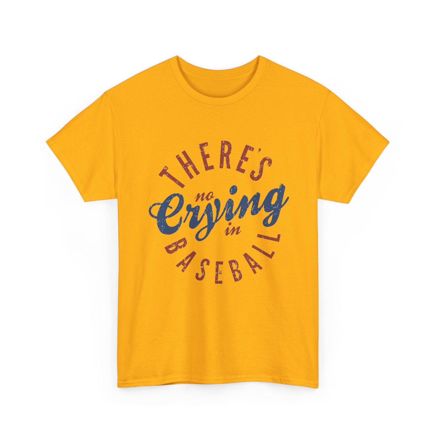 Baseball T-Shirt — "There's No Crying in Baseball" Vintage Graphic Tee