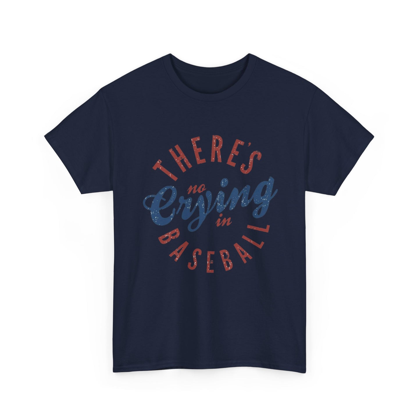 Baseball T-Shirt — "There's No Crying in Baseball" Vintage Graphic Tee